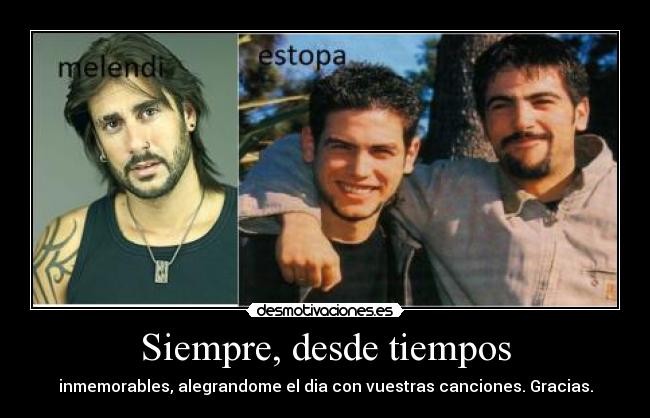 Siempre, desde tiempos - 