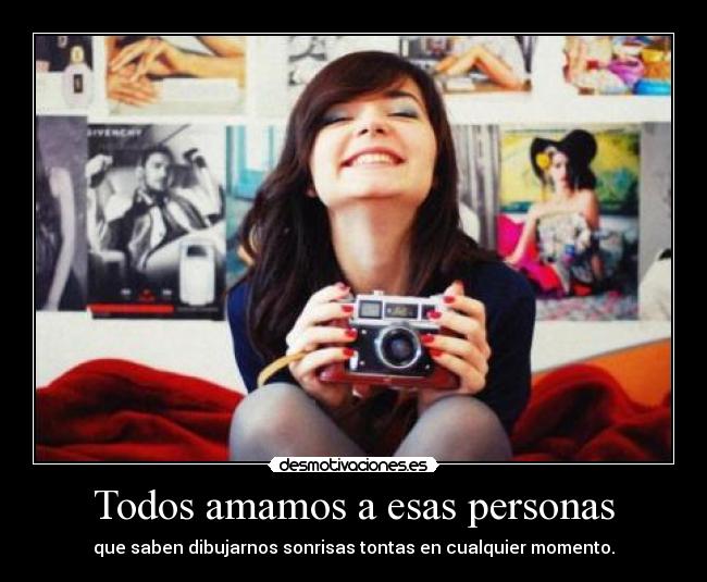 Todos amamos a esas personas - 