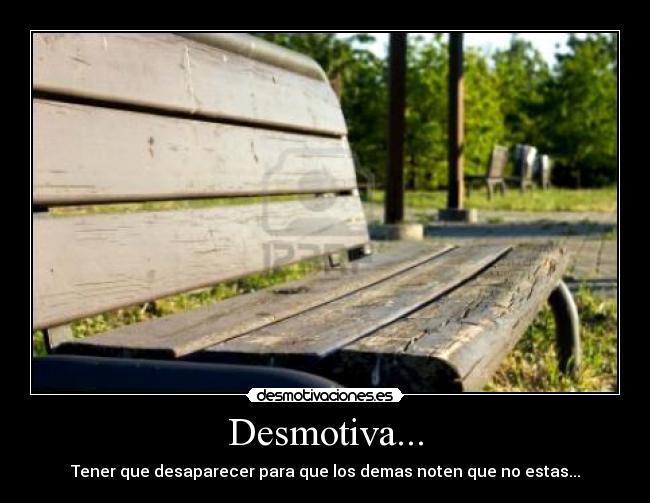Desmotiva... -