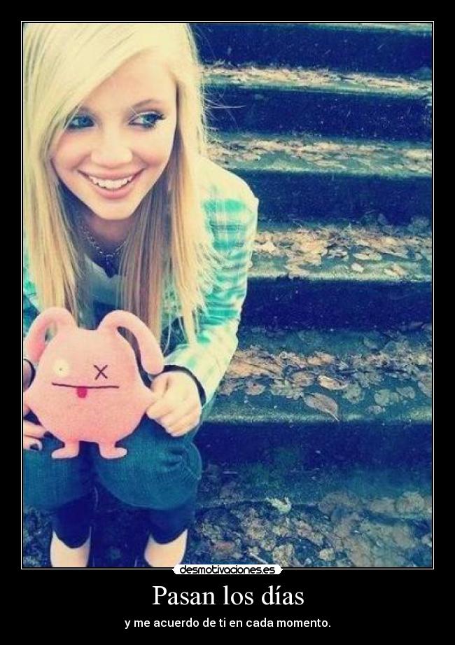 Pasan los días -
