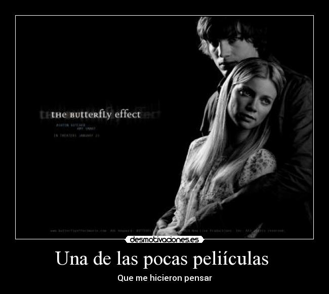Una de las pocas peliículas - Que me hicieron pensar
