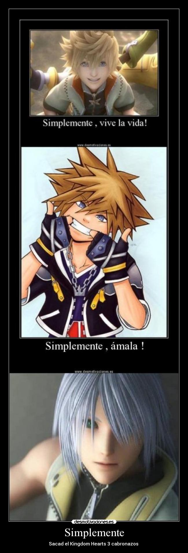 Simplemente - Sacad el Kingdom Hearts 3 cabronazos