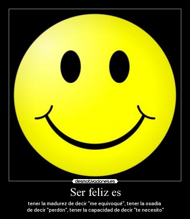 Ser feliz es - 