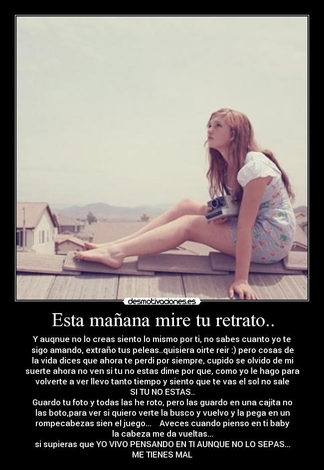 Esta mañana mire tu retrato.. - 