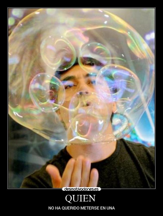 QUIEN - NO HA QUERIDO METERSE EN UNA