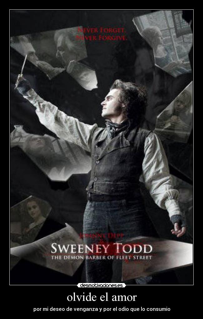 olvide el amor - por mi deseo de venganza y por el odio que lo consumio