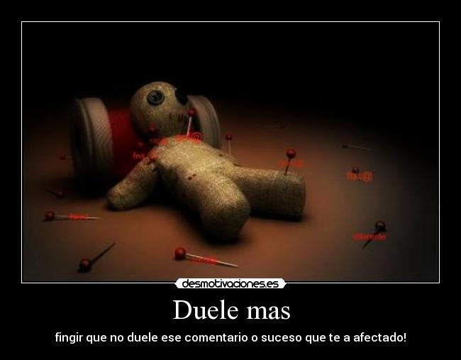 Duele mas -