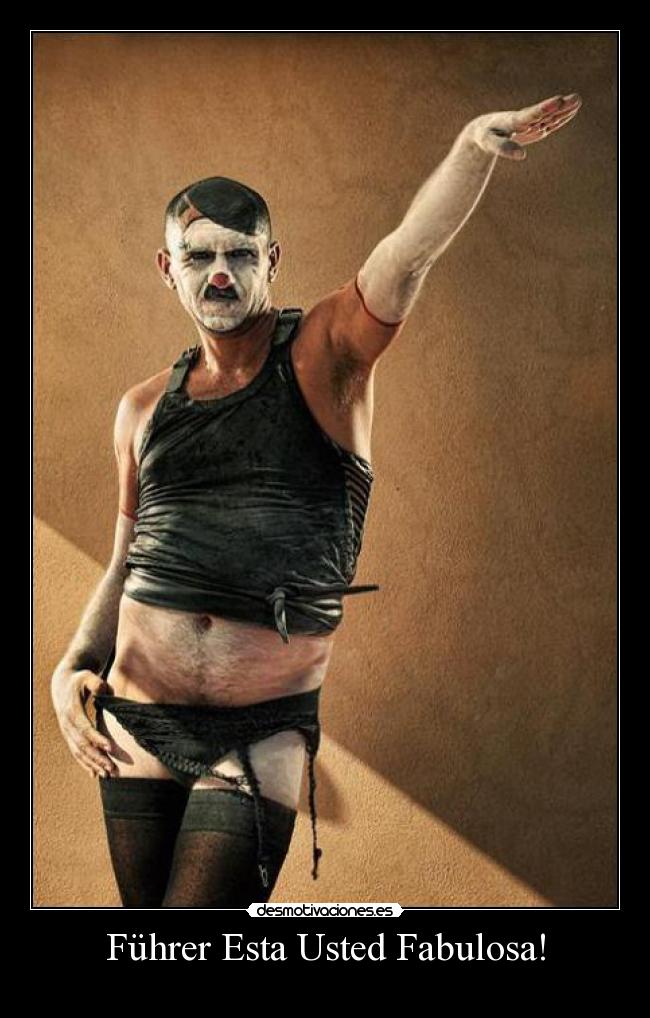 Führer Esta Usted Fabulosa! -