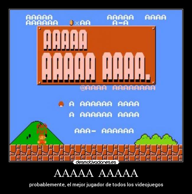 carteles videojuegos jugador aaaaaaaaaaaaaaaaa desmotivaciones