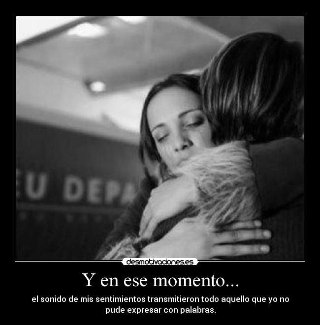 Y en ese momento... - 
