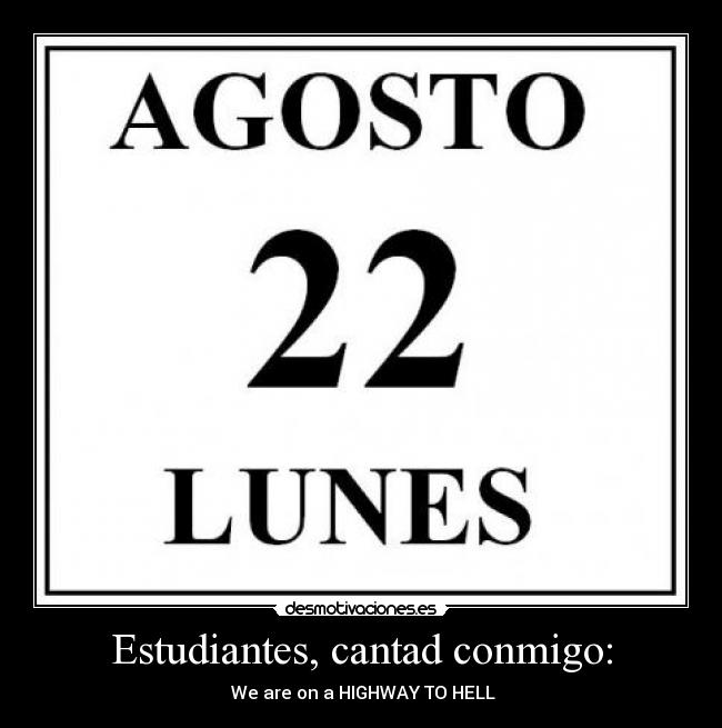 Estudiantes, cantad conmigo: - ♫We are on a HIGHWAY TO HELL♫
