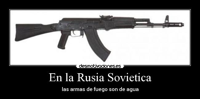 carteles rusia sovietica armas chiste desmotivaciones