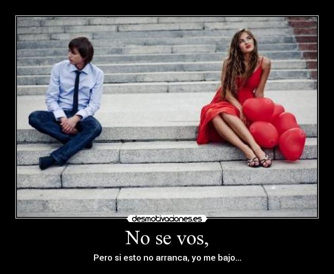 No se vos, - 