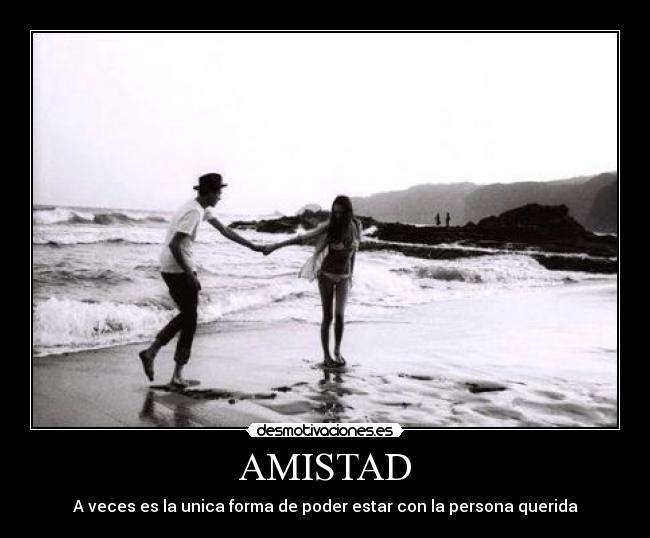 carteles amistad desmotivaciones