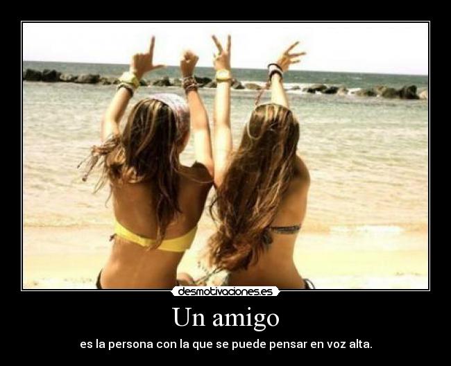 Un amigo - es la persona con la que se puede pensar en voz alta.