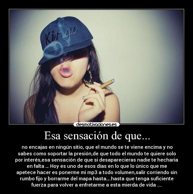 Esa sensación de que... - 