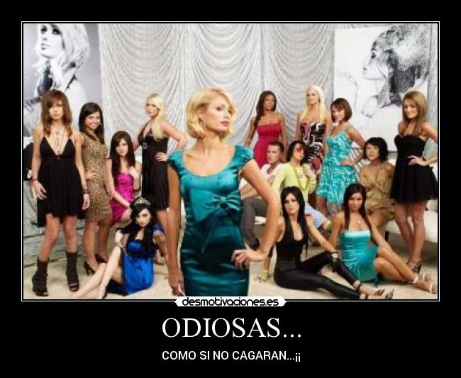 ODIOSAS... - COMO SI NO CAGARAN...¡¡