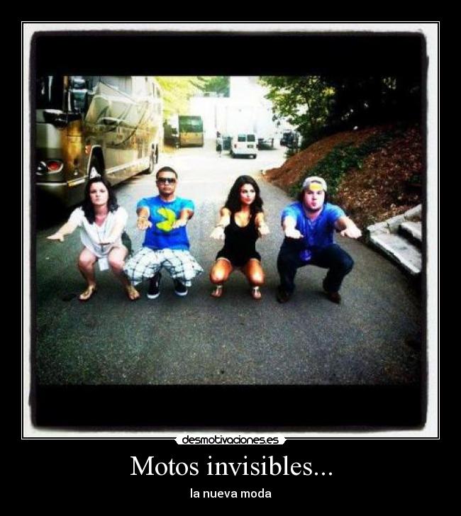 Motos invisibles... -