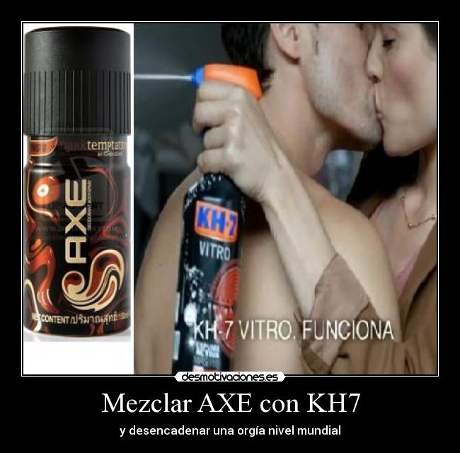 Mezclar AXE con KH7 - 