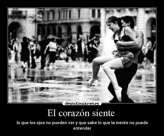 El corazón siente -