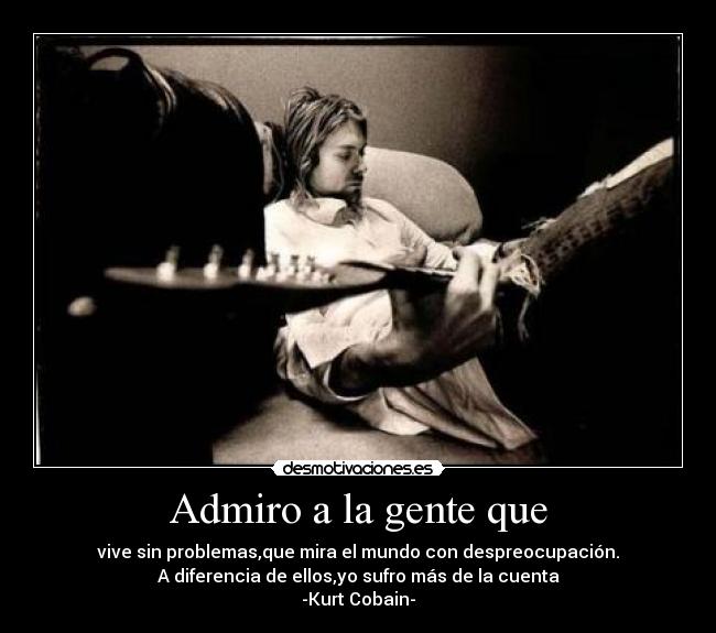 Admiro a la gente que - 