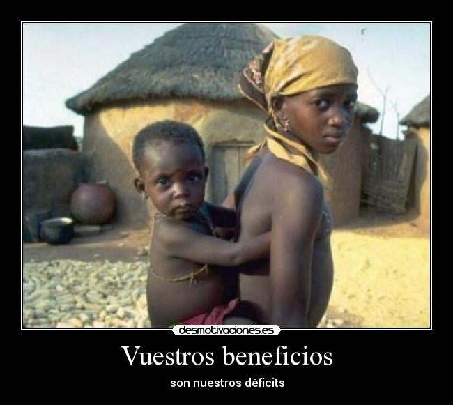 Vuestros beneficios - son nuestros déficits
