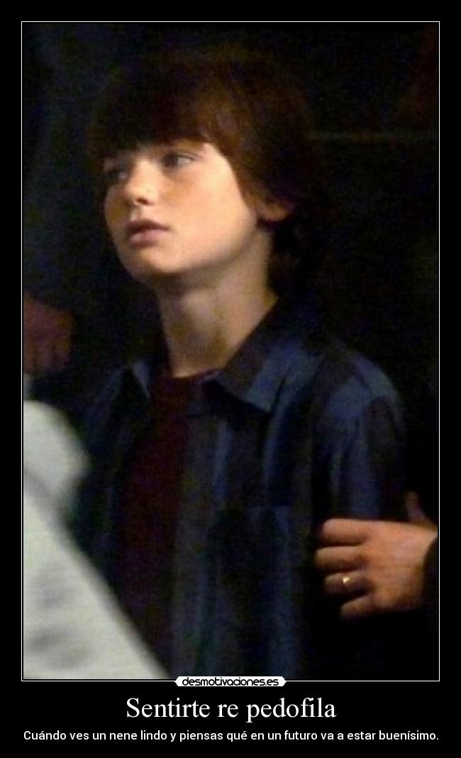 Sentirte re pedofila - 