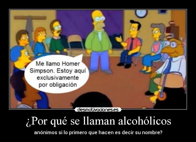 carteles alcoholicos anonimos homer simpson desmotivaciones