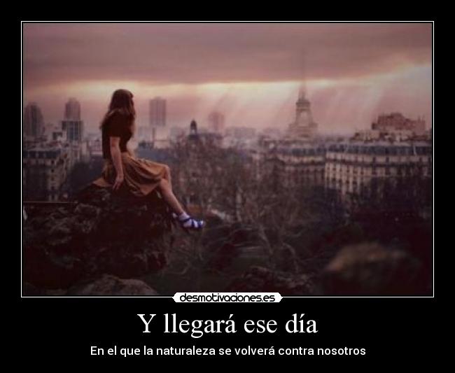 Y llegará ese día - 