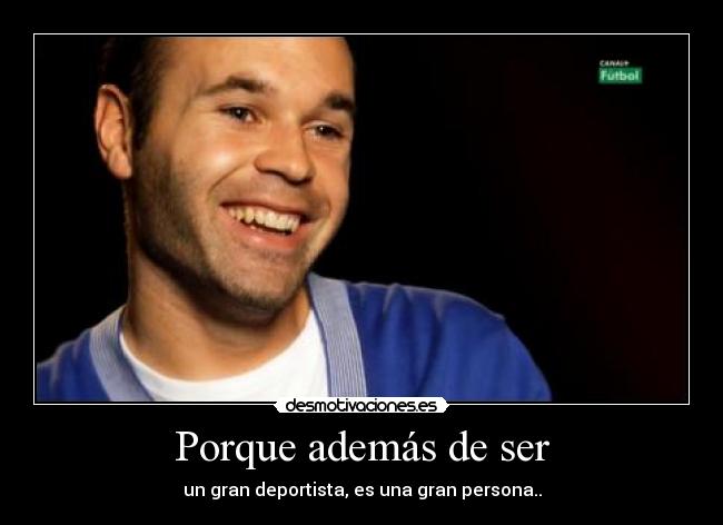 Porque además de ser -