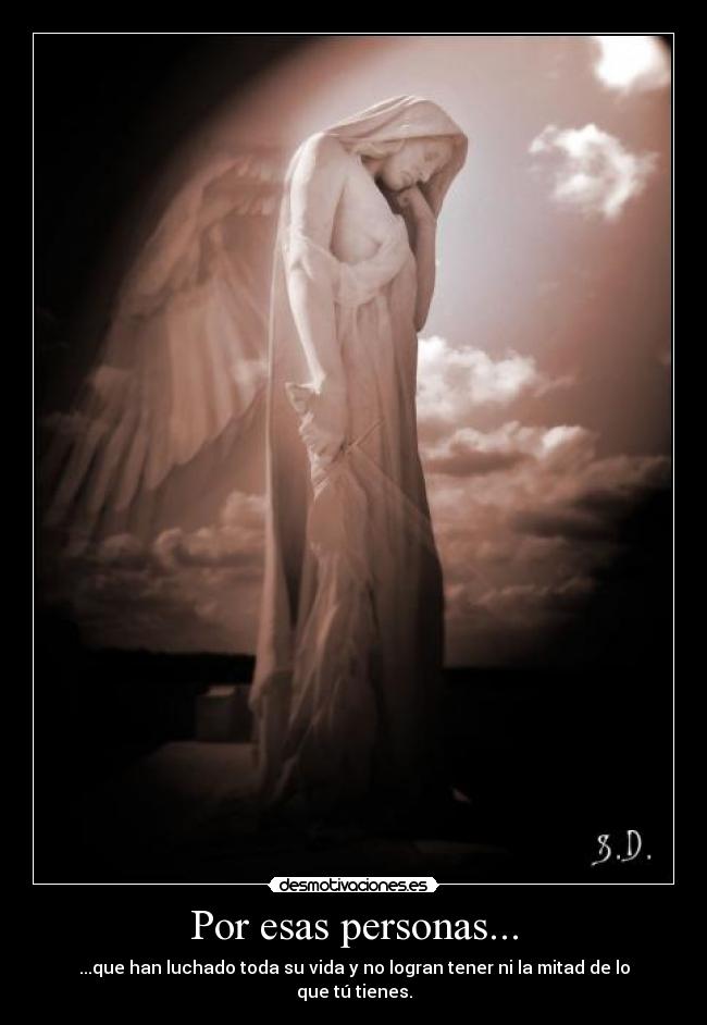 Por esas personas... -