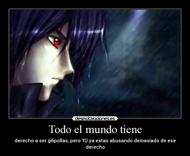 Todo el mundo tiene - 