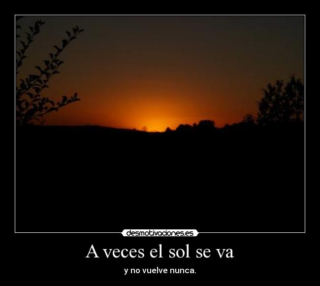 A veces el sol se va - 