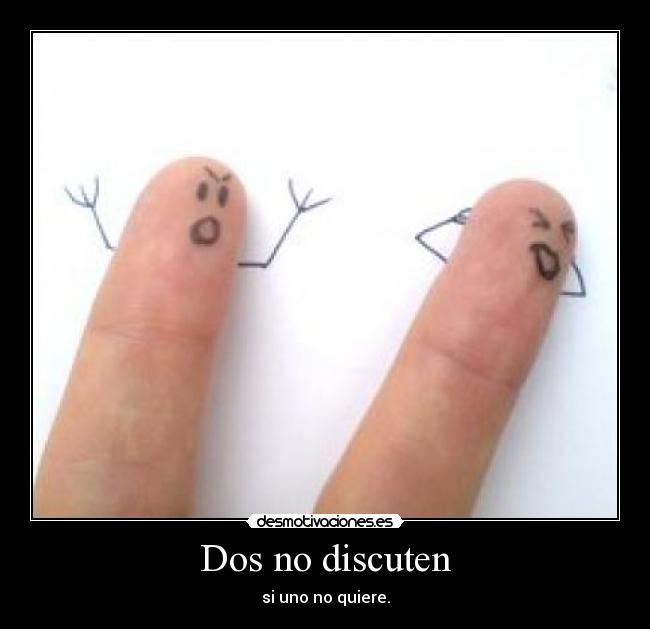 Dos no discuten - 