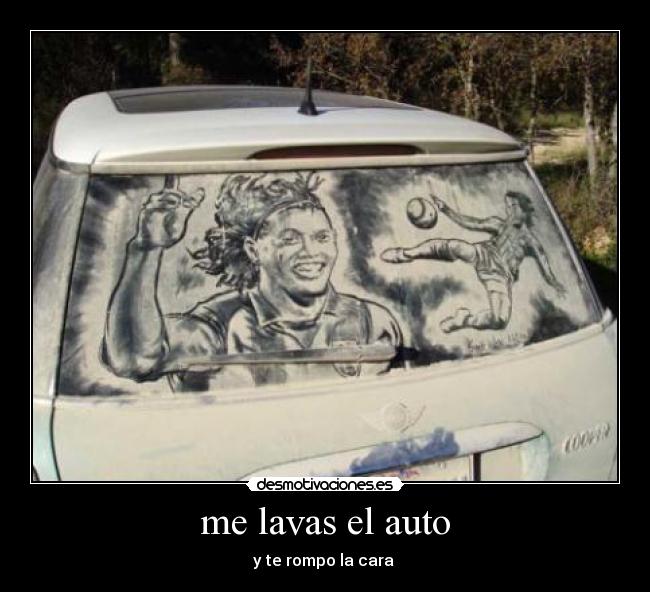 me lavas el auto - 