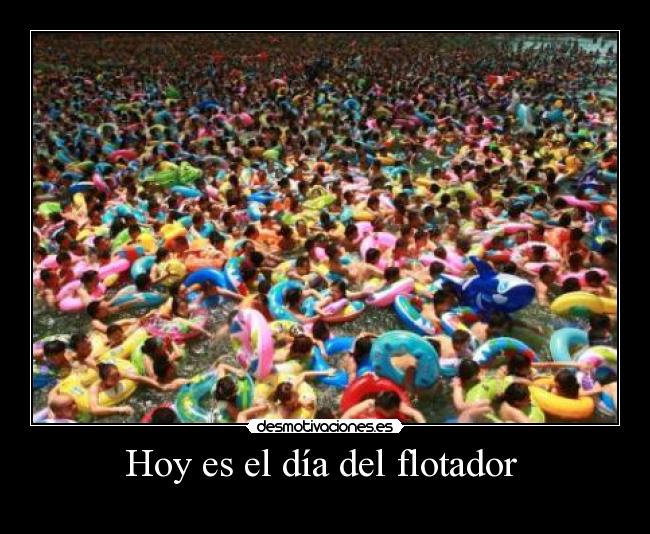 Hoy es el día del flotador  - 
