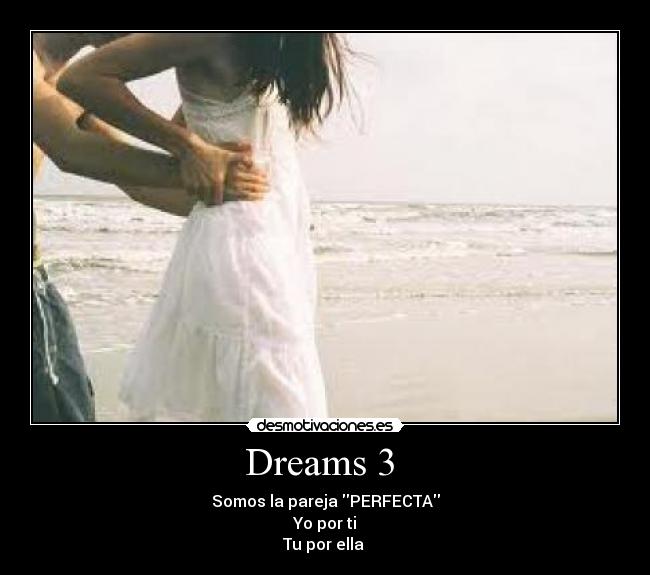 Dreams 3 -