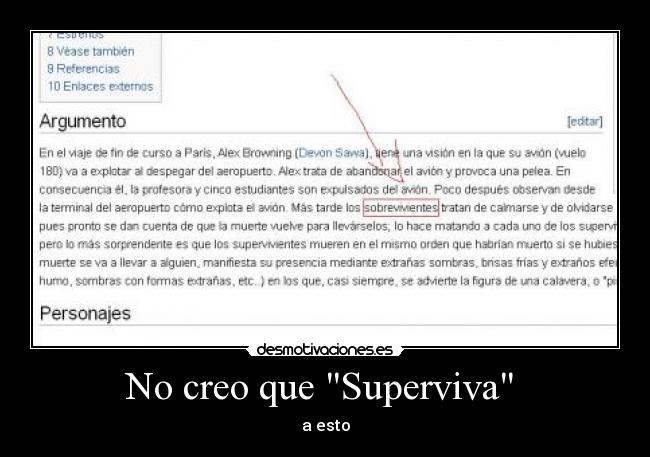No creo que Superviva  - a esto