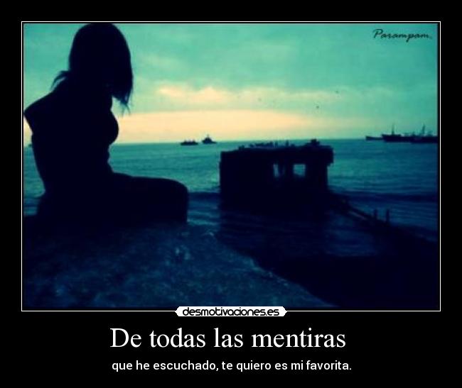 De todas las mentiras  - 