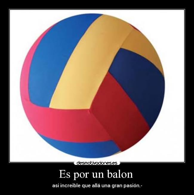 Es por un balon -