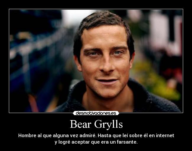 carteles bear grylls prueba todo discovery channel desmotivaciones