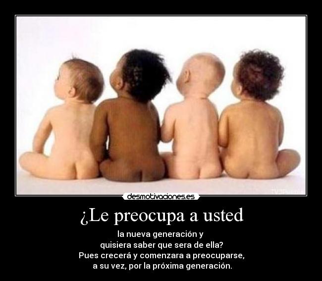 ¿Le preocupa a usted - 