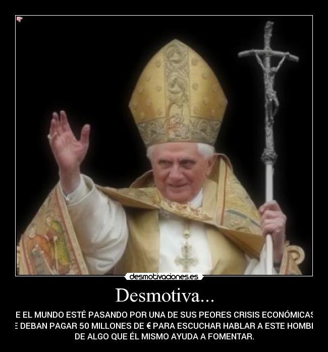 Desmotiva... -