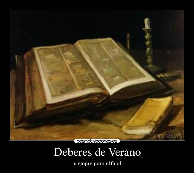 Deberes de Verano - siempre para el final