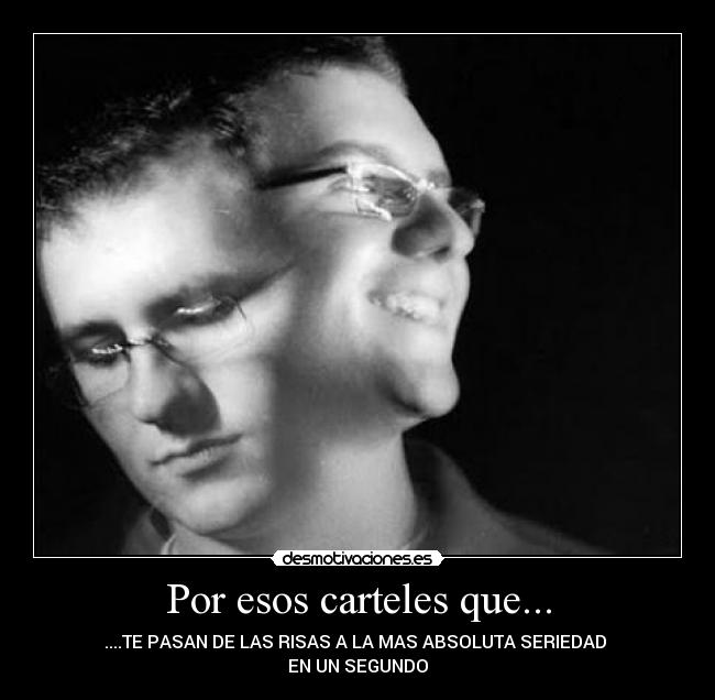 Por esos carteles que... - 