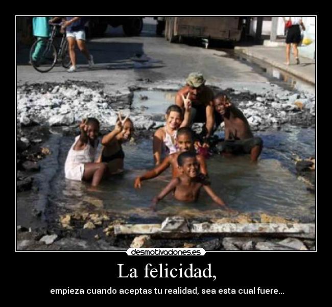 La felicidad, -