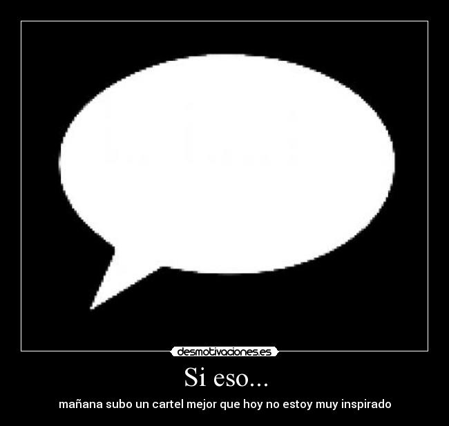 carteles pim pam pum bocadillo atun pim pum rasca rasca pum pum pum desmotivaciones