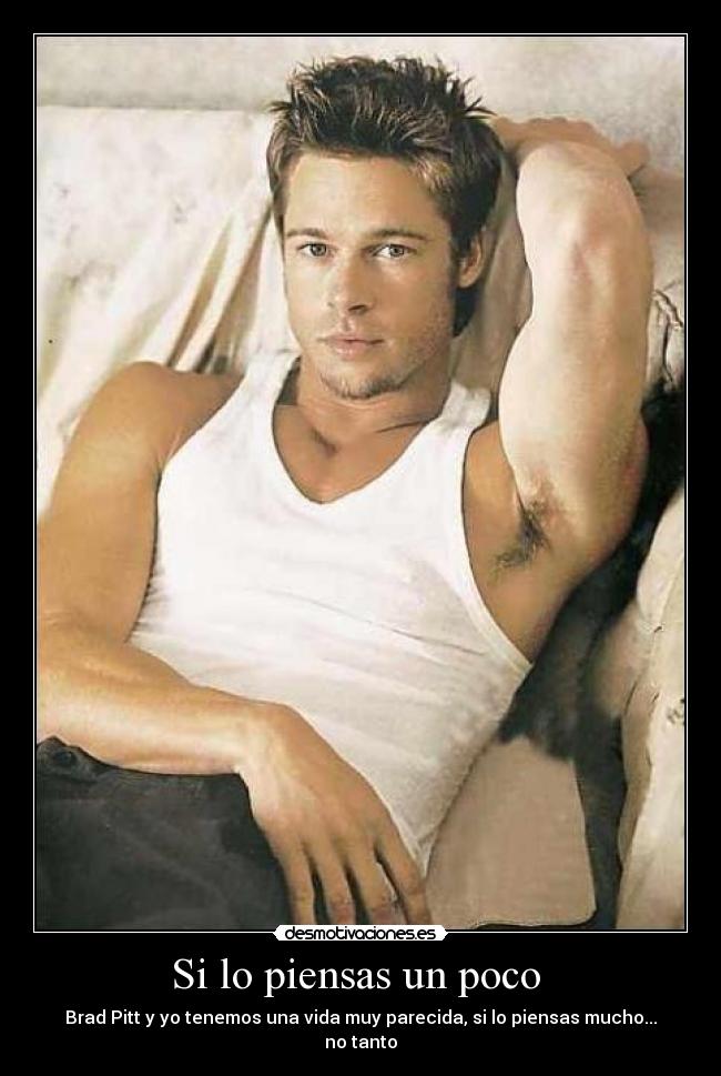 Si lo piensas un poco -