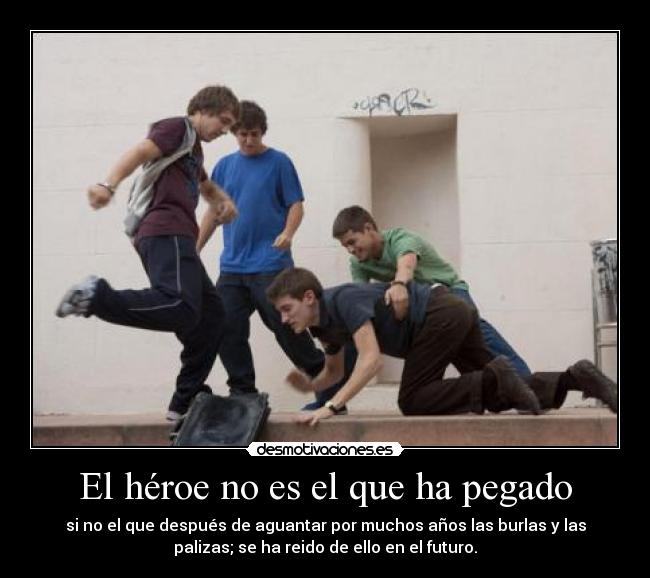 El héroe no es el que ha pegado - 