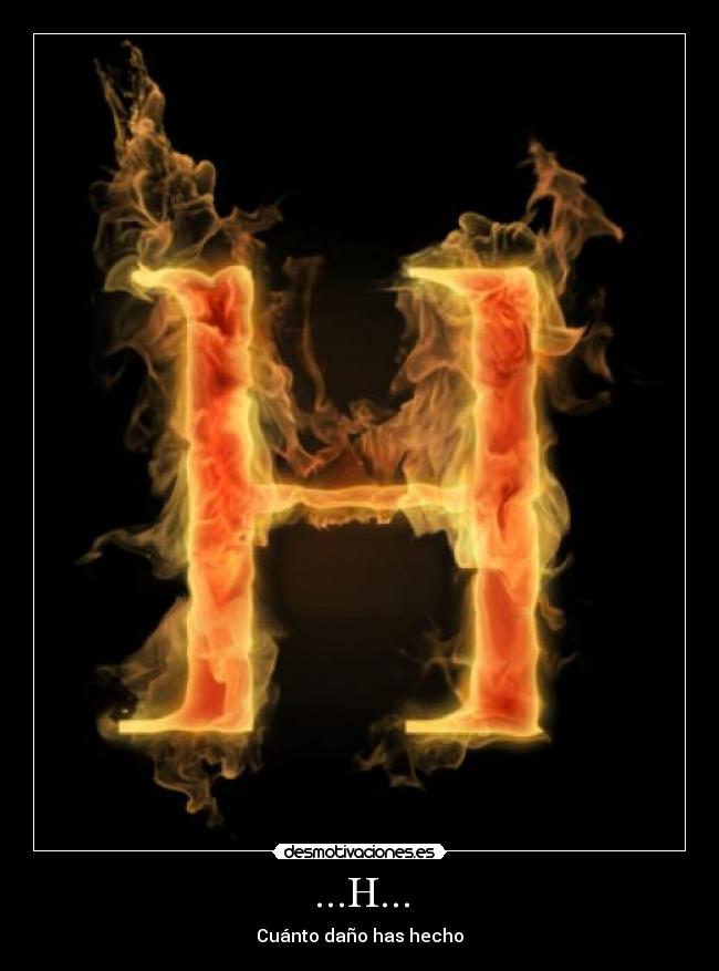 ...H... - Cuánto daño has hecho